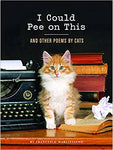 I Could Pee on This: And Other Poems by Cats (Gifts for Cat Lovers)