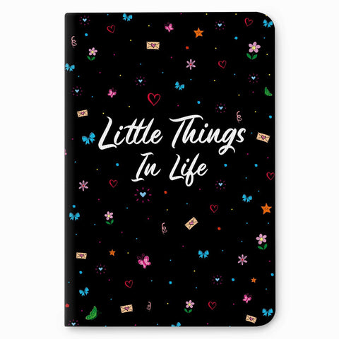 Little Things In Life Notes Notebook